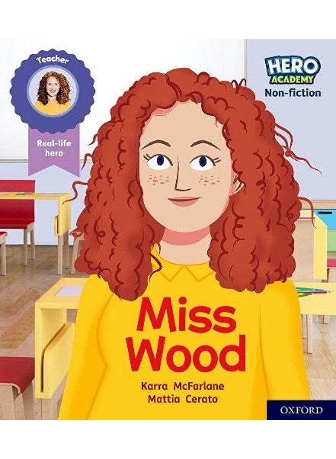 Hero Academy Non-fiction: Oxford Level 3, Yellow Book Band: Miss Wood