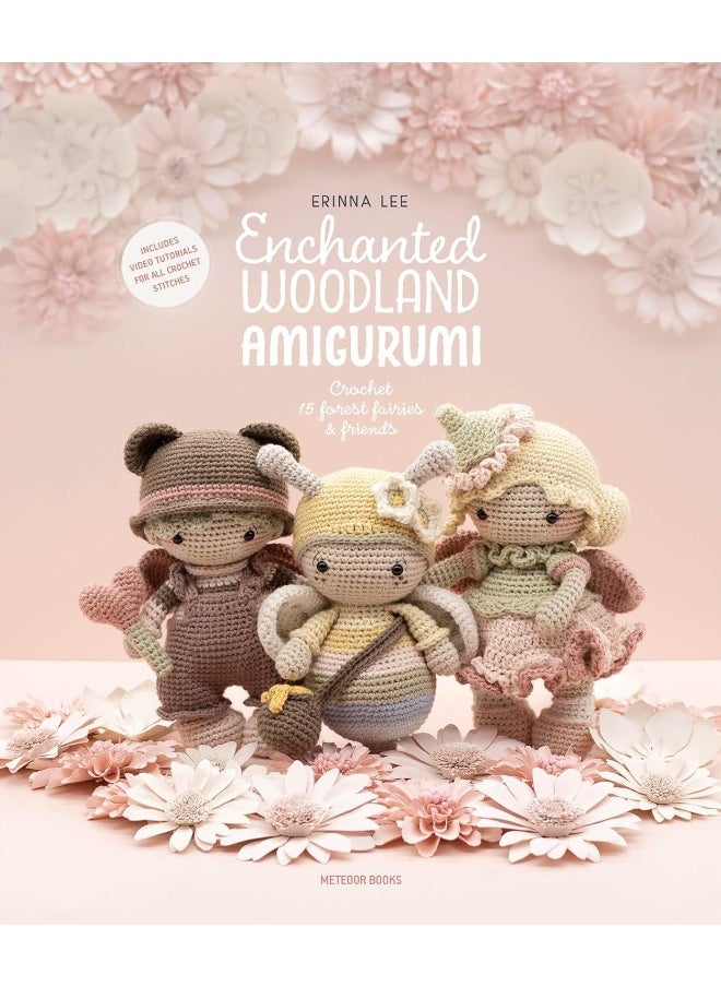 Enchanted Woodland Amigurumi: Crochet 15 Forest Fairies & Friends  - Image 1