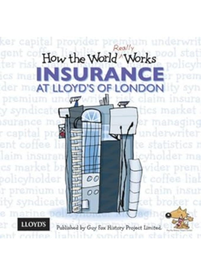 How the World Really Works: Insurance at Lloyd's of London