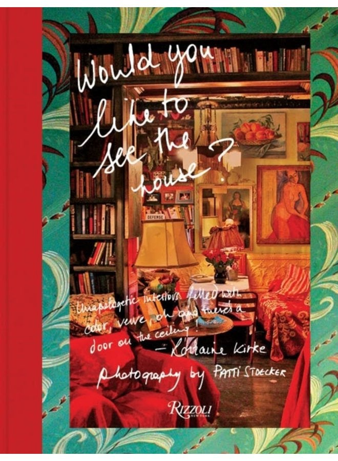 Would You like to See the House Unapologetic Interiors Filled With Color Verve Oh And There s A Door On The Ceiling - Hardback