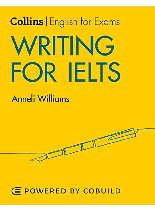 Writing For Ielts With Answers Ielts 56+ B1+ Collins English For Ielts By Williams, Anneli Paperback