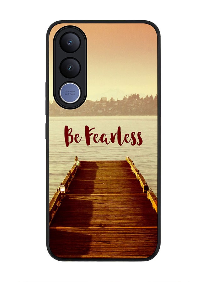 Stylizedd For vivo V70 FE Case,Slim fit Camera Protection, Shockproof Thin Phone cover  - Be Fearless - Image 1