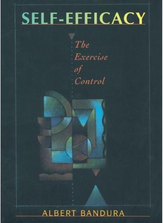 Self Efficacy : The Exercise of Control 