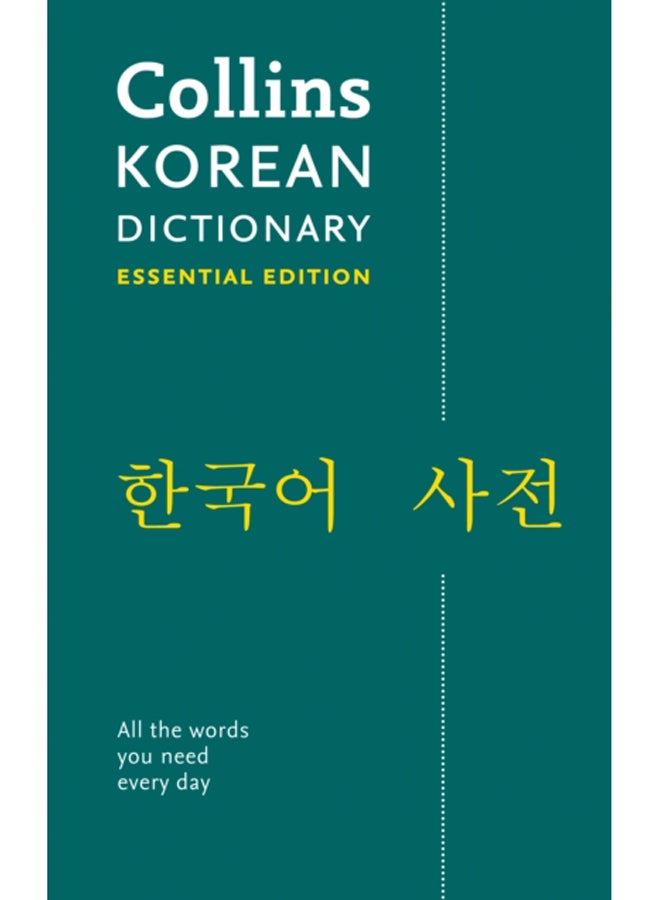 Korean Essential Dictionary : All the Words You Need, Every Day