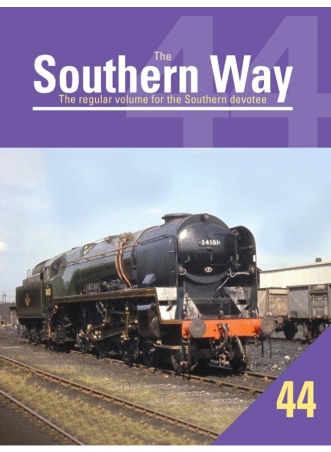 The Southern Way Issue No. 44 : The Regular Volume for the Southern Devotee