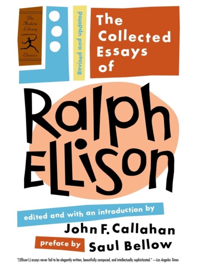 The Collected Essays of Ralph Ellison Revised and Updated - Paperback
