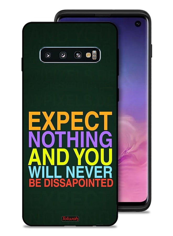 Tolwak Samsung Galaxy S10 Protective Case Cover Expect Nothing And You Will Never Be Disappointed - Image 1