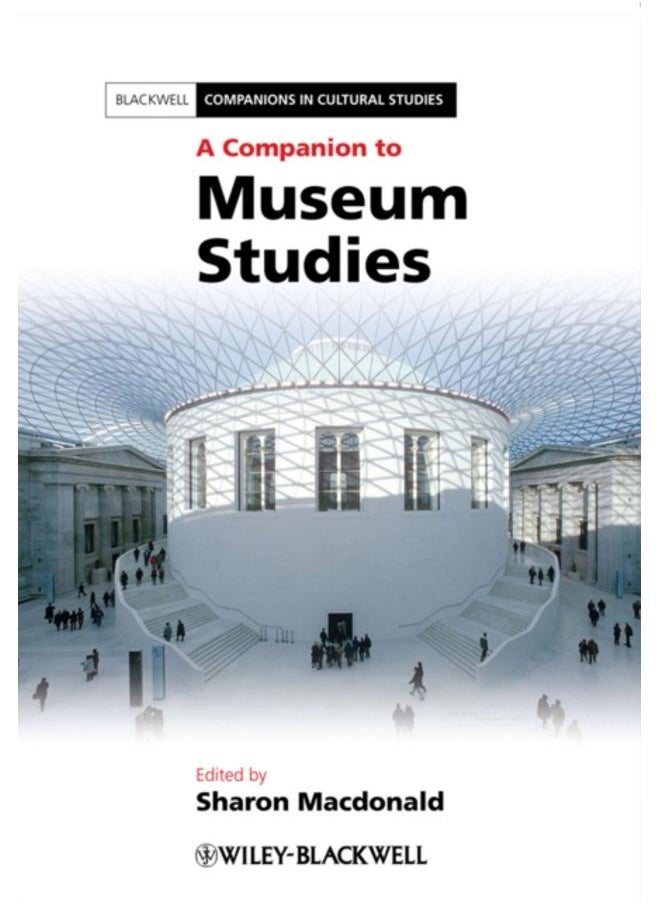 A Companion to Museum Studies 