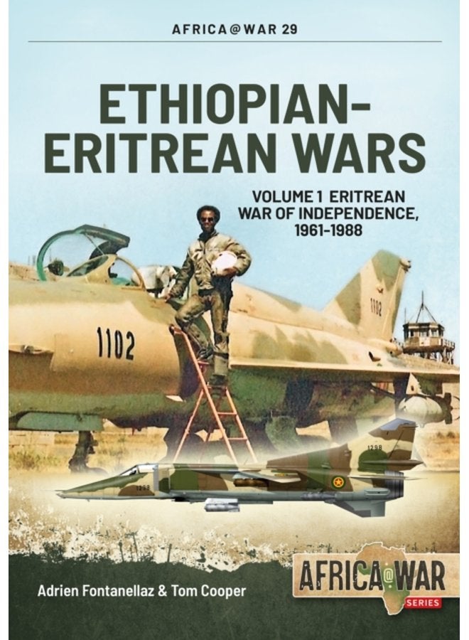 Ethiopian Eritrean Wars Volume 1 Eritrean War of Independence 1961 1988 - Paperback