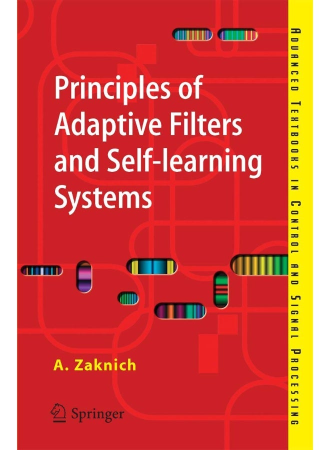 Springer Principles of Adaptive Filters and Self-learning Systems 
