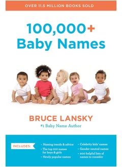 100,000+ Baby Names: The Most Helpful, Complete, and Up-To-Date Name Book