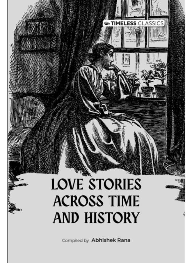 Love Stories Across Time And History 