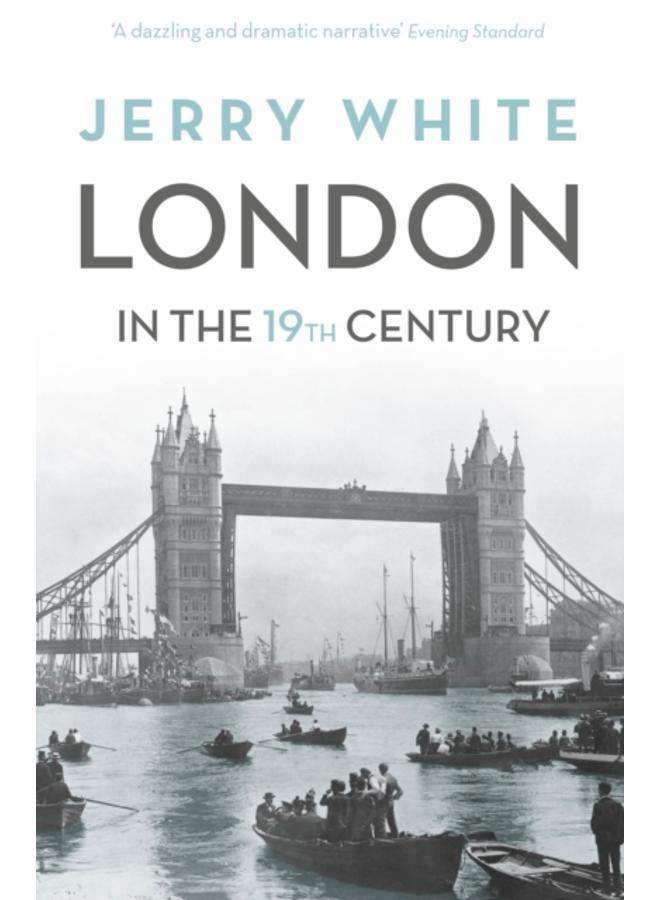 London In The Nineteenth Century : 'A Human Awful Wonder of God' 