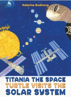 Titania the Space Turtle Visits the Solar System 