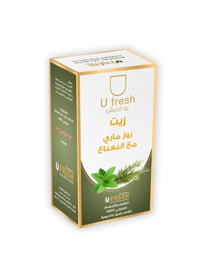 يو فريش زيت مقوي لفروة الرأس والشعر والجسم  بخلاصة اكليل الجبل والنعناع 125مل