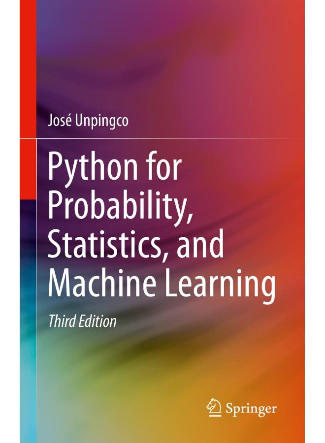 Python for Probability, Statistics, and Machine Learning