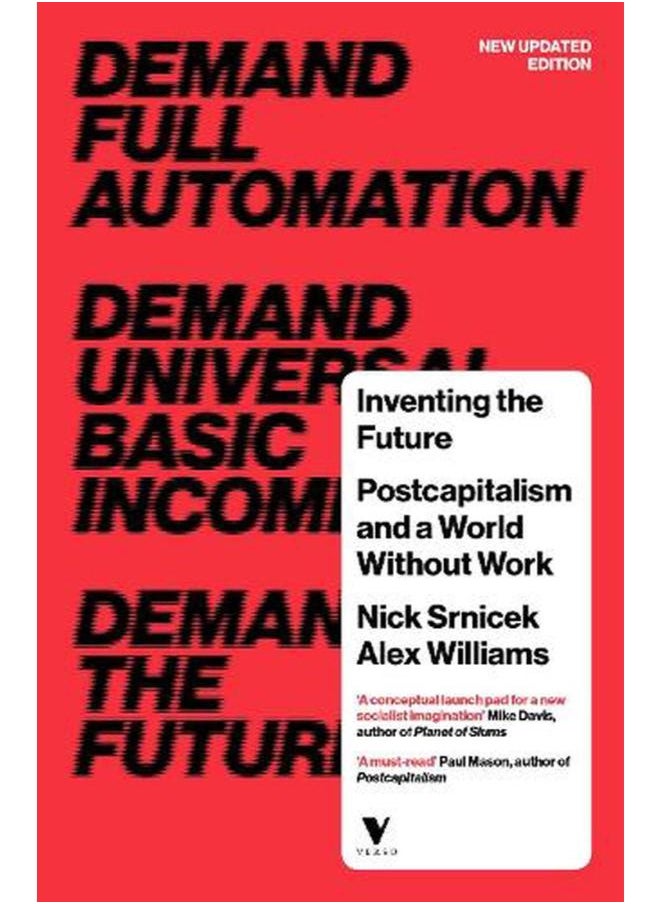 Inventing the Future: Postcapitalism and a World Without Work 