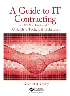 A Guide to IT Contracting: Checklists, Tools, and Techniques 