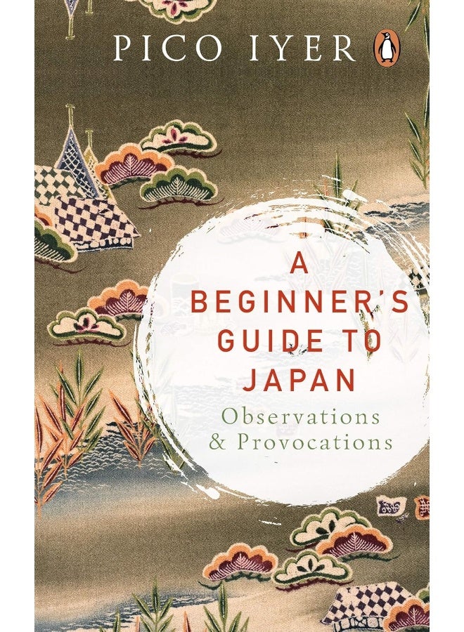 A Beginner’s Guide to Japan: Observations and Provocations 