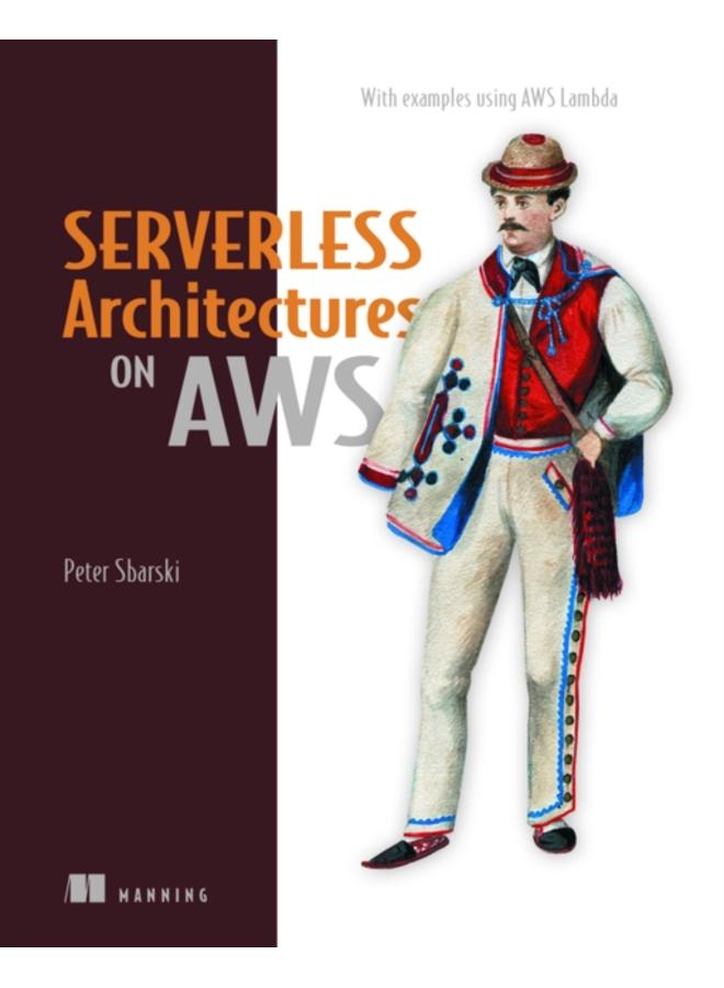 Serverless Architectures on AWS 
