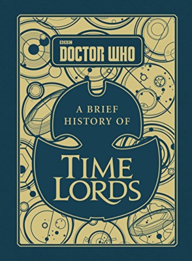 Doctor Who A Brief History Of Time Lords by Steve Tribe Hardcover
