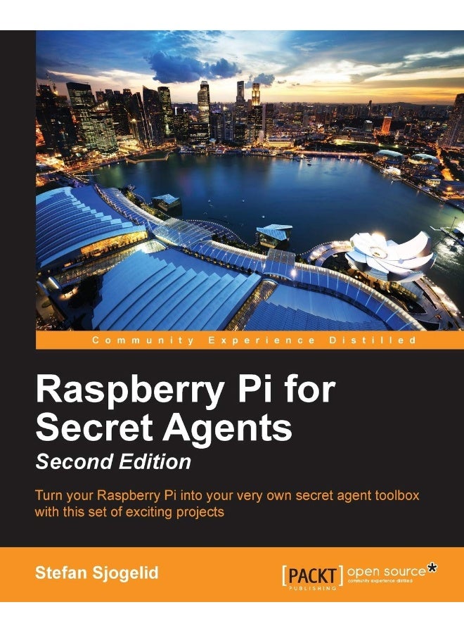 Raspberry Pi for Secret Agents - Second Edition
