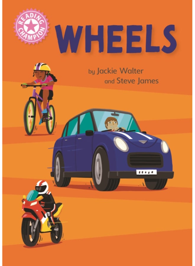Reading Champion: Wheels : Independent Reading Pink 1B Non-fiction 