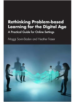 Rethinking Problem-based Learning for the Digital Age: A Practical Guide for Online Settings - pzsku/ZAF2E95A6FF39F2E077BFZ/45/_/1740557356/744db8cc-2037-498f-b03c-a087ed8a6258