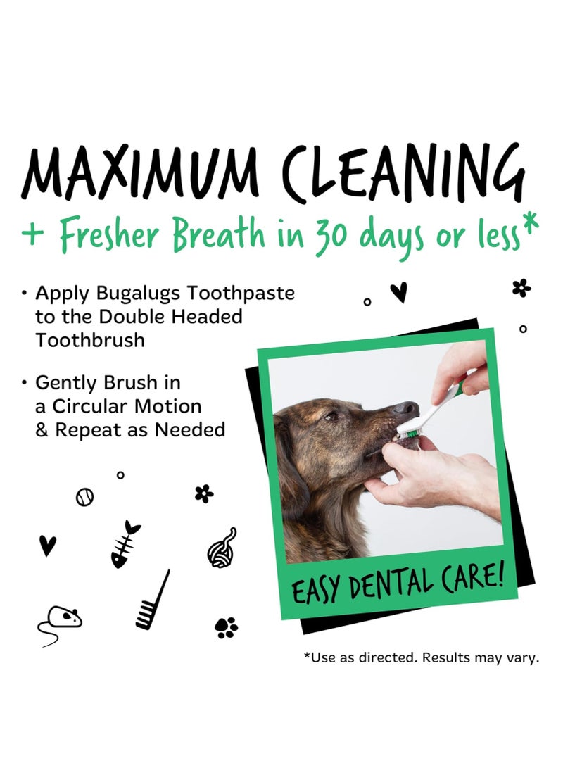 BUGALUGS Dog Toothbrush and Cat Toothbrush Dual Ended Dog Plaque Remover Our Dental Dog Teeth Cleaning Products Makes Dog Teeth Cleaning Easier use with Dog Toothpaste and Cat Toothpaste - Image 2