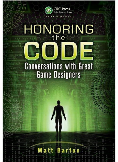 Honoring the Code: Conversations with Great Game Designers