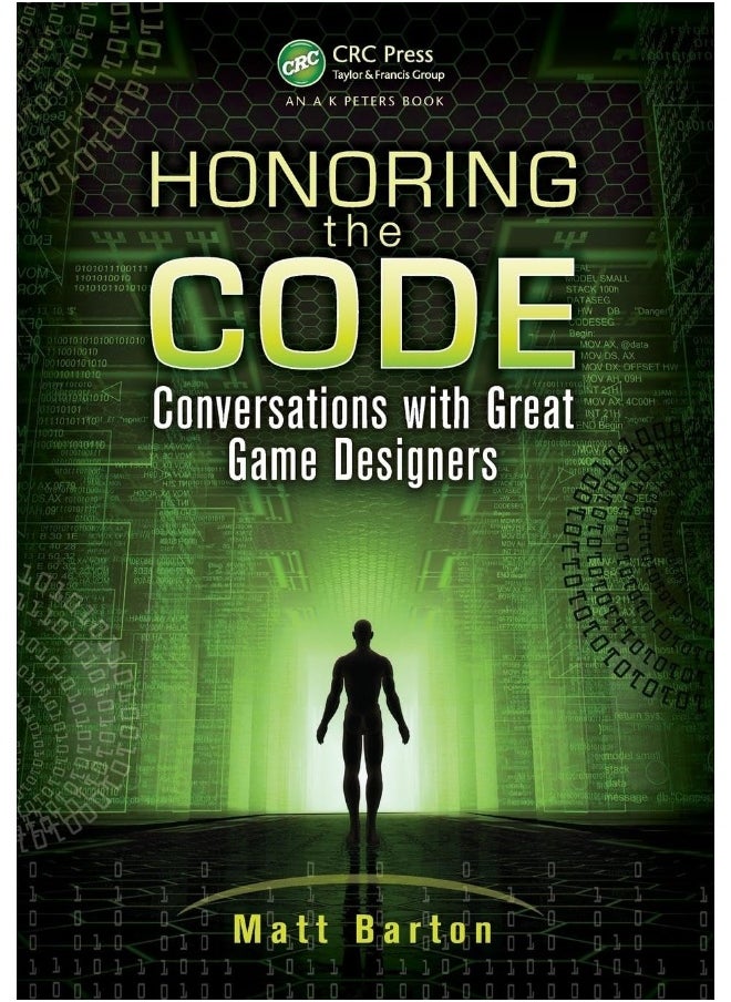 Honoring the Code: Conversations with Great Game Designers 