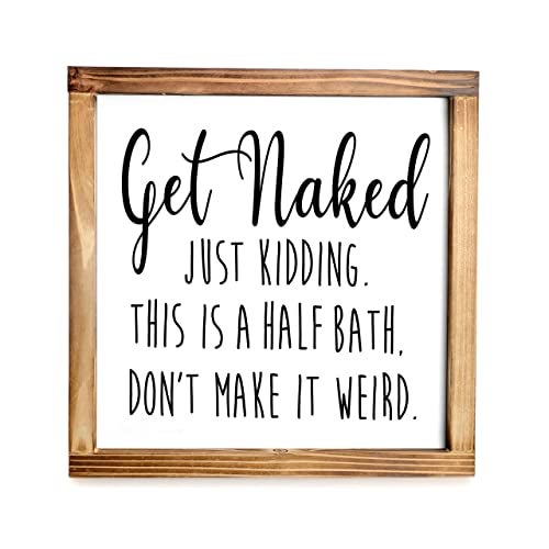 MAINEVENT Get Naked Sign For Bathroom Decor Wall 12x12 Inch - Rustic Bathroom Get Naked Just Kidding This is a Half Bath, Bathroom Signs Decor Farmhouse - Image 1