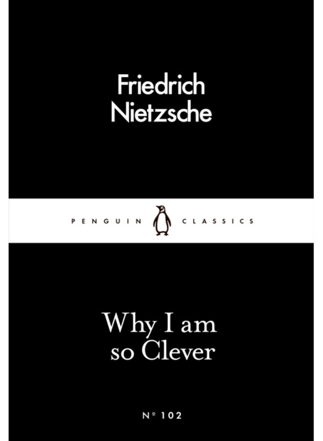 Why I Am so Clever 