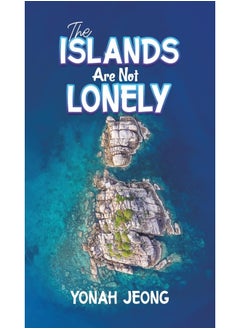 The Islands Are Not Lonely 