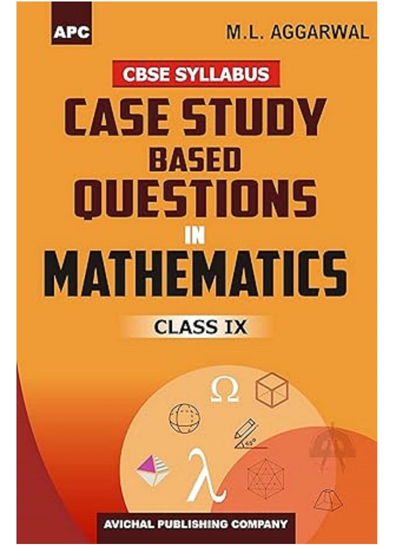 APC Case Study Based Questions in Mathematics, Class- IX Paperback 