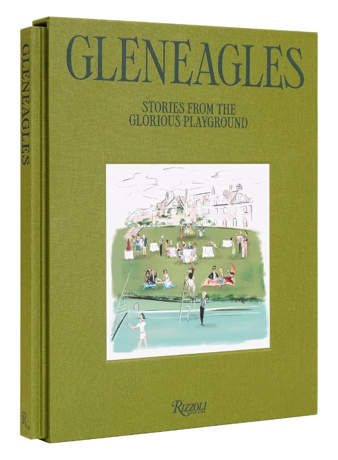 Gleneagles: Stories From The Glorious Playground