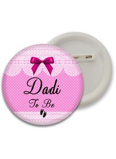 D2c D2C Baby Shower Button Badges for Full Family Members Dad to Be, Mom to Be, Dada to Be, Dadi to Be (Variations) Multicolor  - Image 5