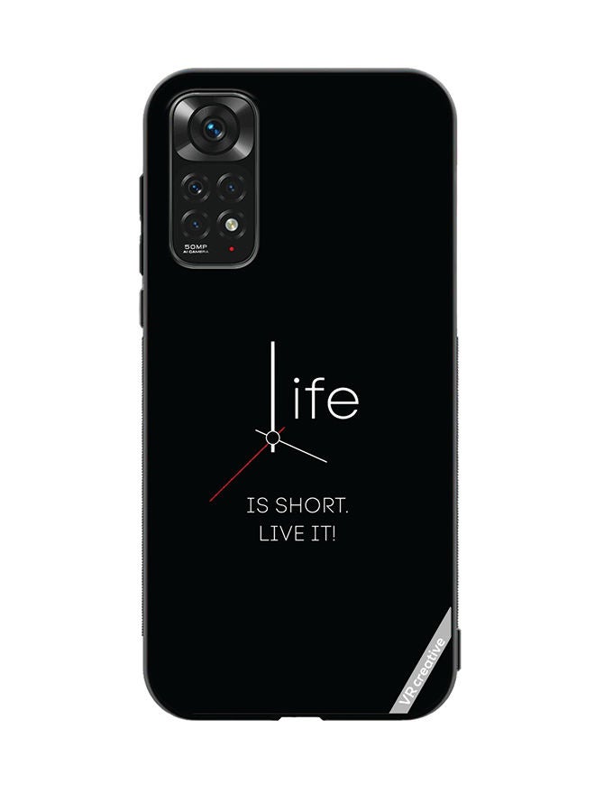 VR CREATIVE Protective Case Cover For Xiaomi Redmi Note 11 Life Is Short Design Multicolour  - Image 1
