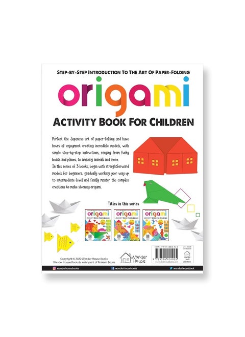 Origami - Step-by-Step Introduction To The Art Of Paper-Folding - Activity Book For Children - Level 1: Beginners