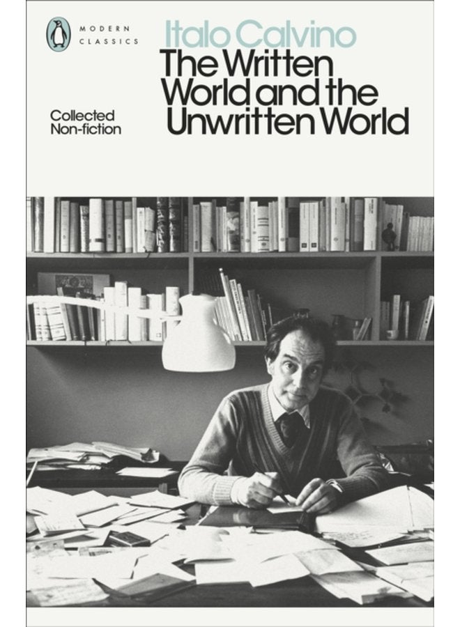 The Written World and the Unwritten World Collected Non Fiction - Paperback
