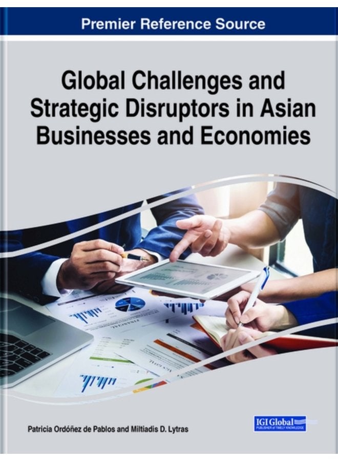 Global Challenges and Strategic Disruptors in Asian Businesses and Economies - Hardback