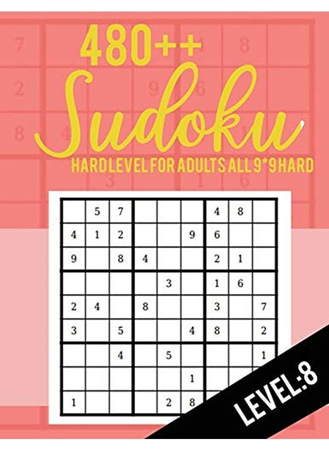Sudoku Hard Level For Adults All 9*9 Hard 480++ Sudoku Level 8  Sudoku Puzzle Books  Sudoku Puzz