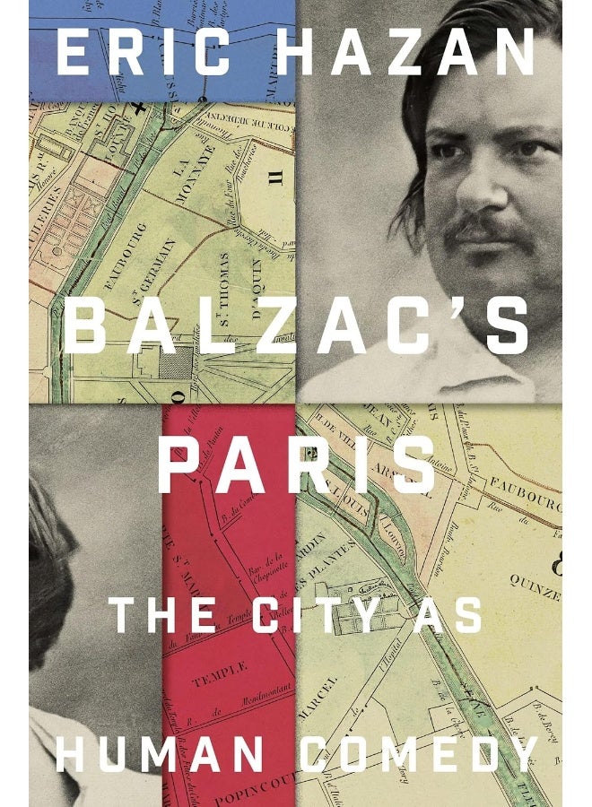Balzac's Paris: The City as Human Comedy 