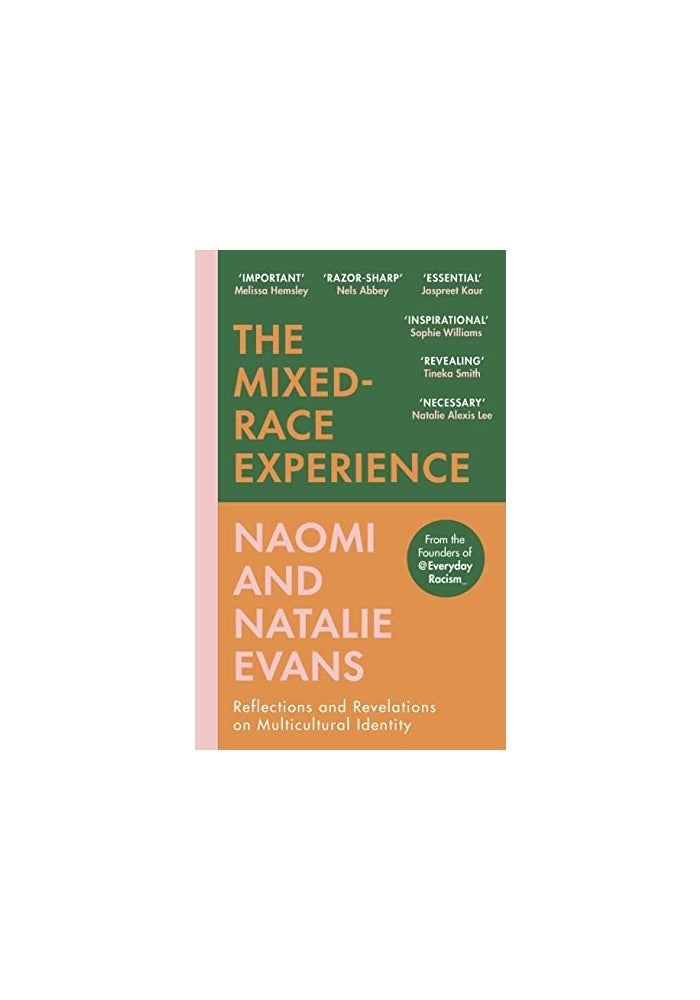 The Mixedrace Experience Reflections And Revelations On Multicultural Identity