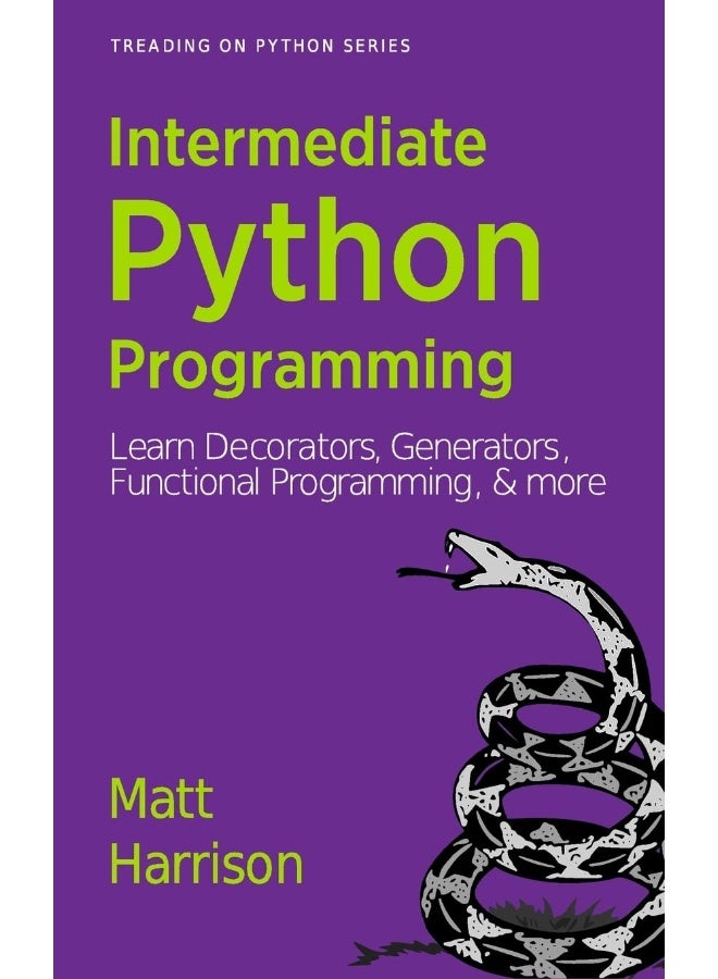 Treading on Python Volume 2: Intermediate Python