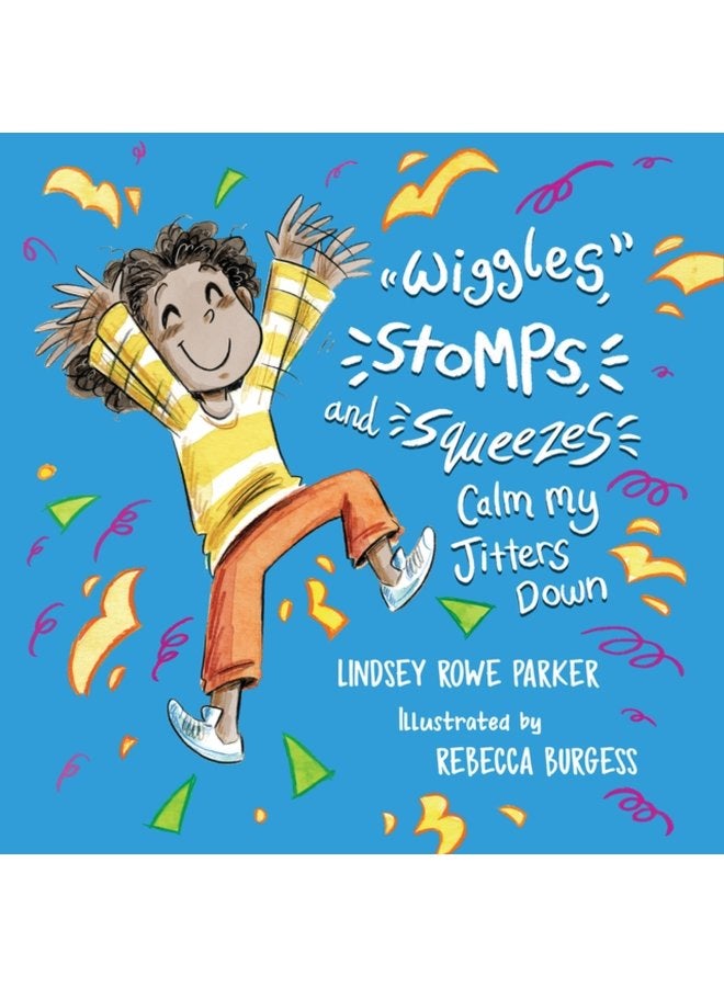 Wiggles Stomps and Squeezes Calm My Jitters Down - Paperback
