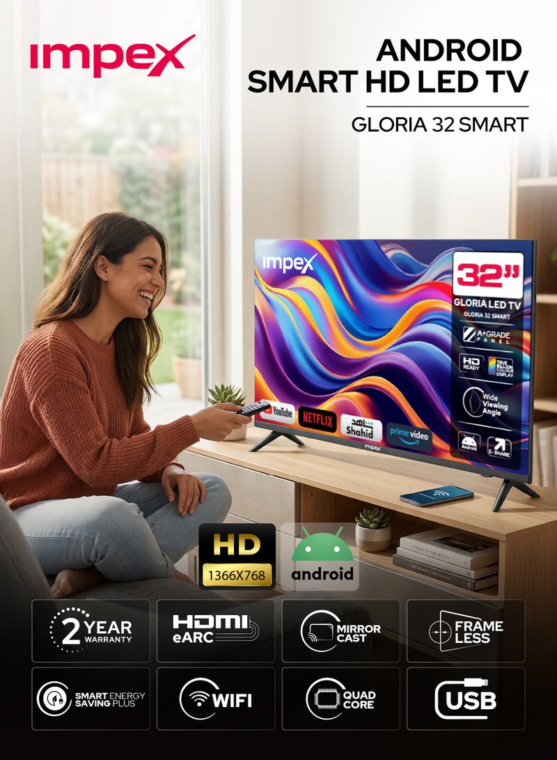 Impex 32 Inch HD Smart LED TV - HD 1366 x 768 Resolution, Latest Android Television, Quad Core, Frameless, A+ Panel, Android TV with Wi-Fi, 2 HDMI, 2 USB, VGA, RJ45, 178° View, Slim Design, Netflix, YouTube, 2 Year Warranty - Gloria 32 Smart IX 32HD SMART IX 32HD SMART Black - Image 1