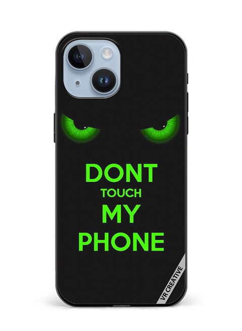 Protective Case Cover For Apple iPhone 15 Plus Don't Touch My Phone Green Eyes Design Multicolour