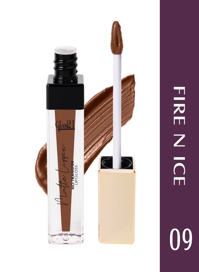 Glam 21 Glam21 Matte Lippie No Transfer Lip Gloss | Lightweight and comfortable| Creamy Matte Formula - 4 gm | Fire N Ice-09 - Image 2