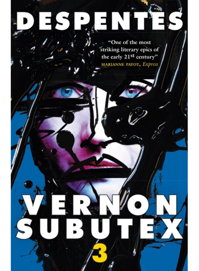 Vernon Subutex Three : The final book in the rock and roll cult trilogy 